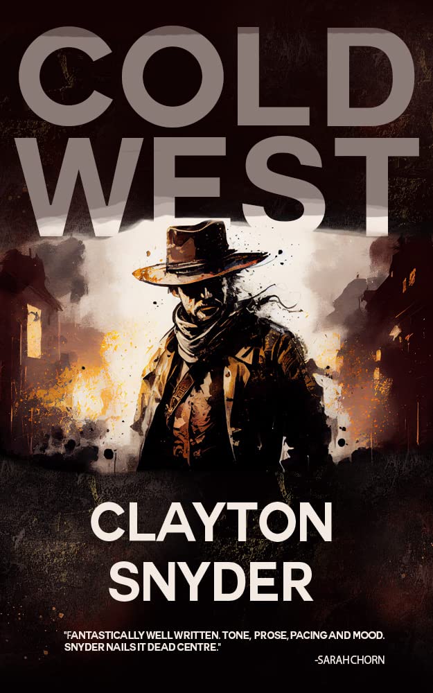 Cold West by Clayton Snyder